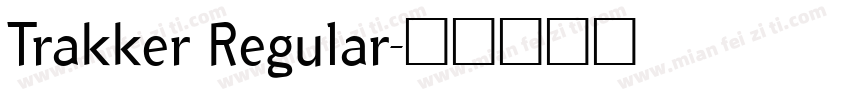 Trakker Regular字体转换
